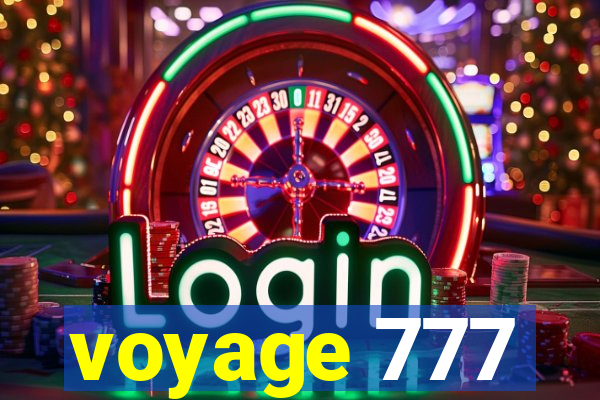 voyage 777
